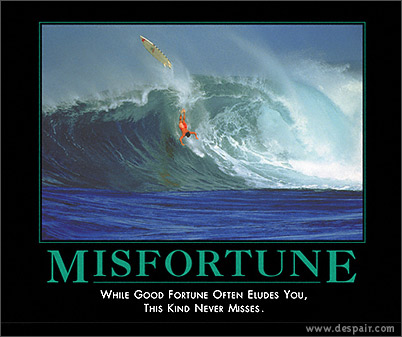 misfortune